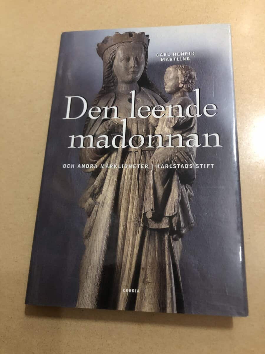 Carl Henrik Martling : Den leende madonnan och andra märkligheter i Karlstads stift