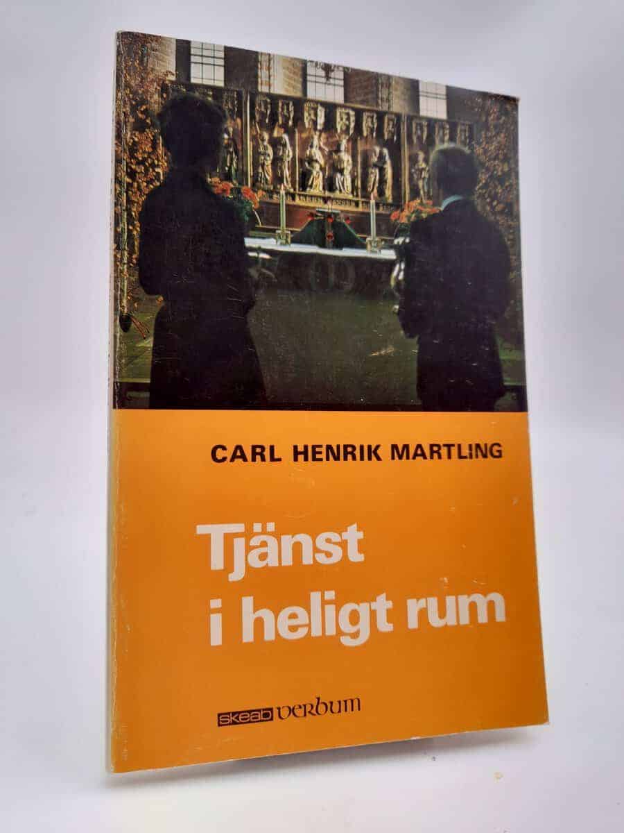 Carl Henrik Martling : Tjänst i heligt rum