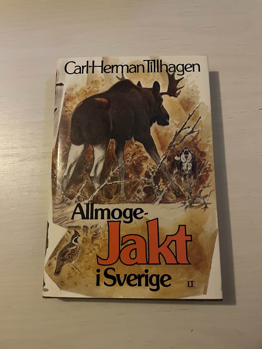 Carl-Herman Tillhagen : Allmogejakt i Sverige