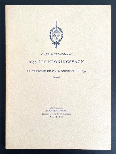 Carl. Hernmarck : 1699 års kröningsvagn.