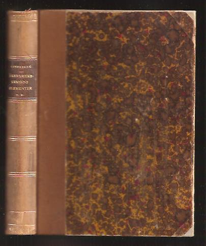 Carl Johan Lindeberg : Åkerbruks-kemiens elementer [bunden med] Åkerbruks-geologiens elementer och jordartslära.