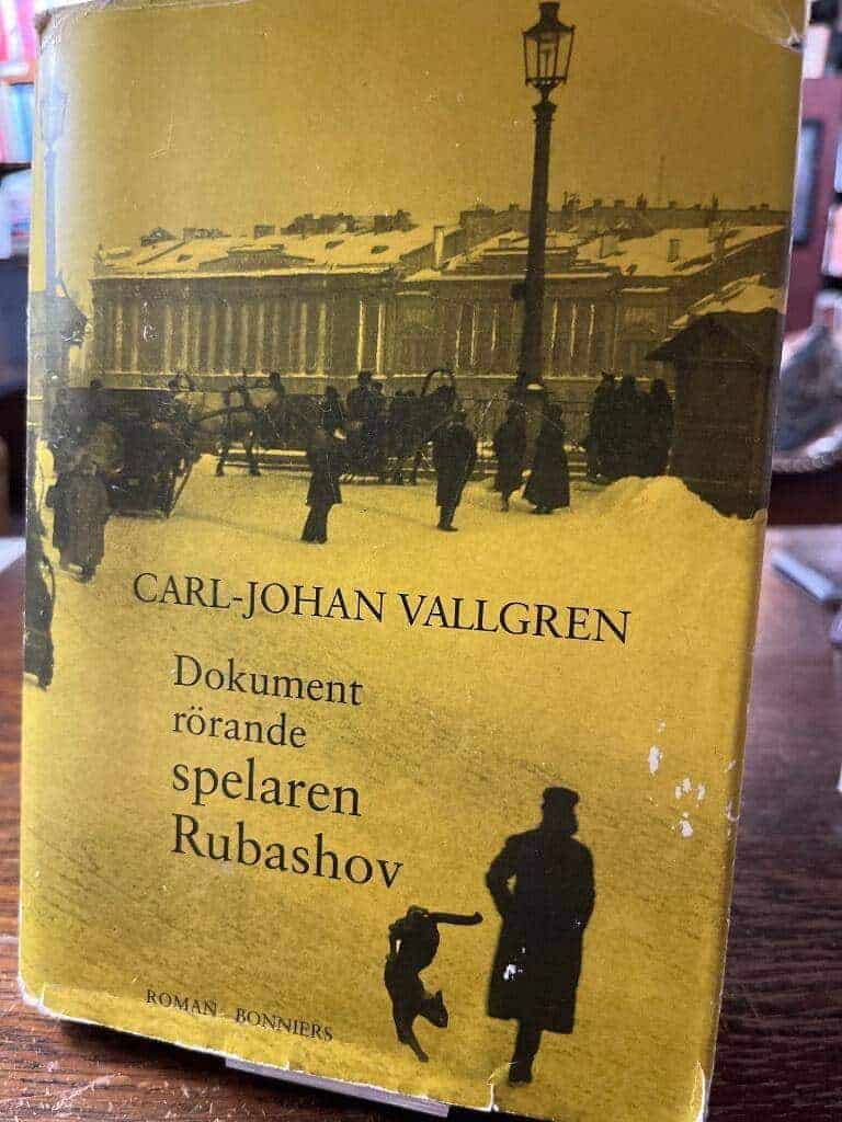 Carl-Johan Vallgren : Dokument rörande spelaren Rubashov