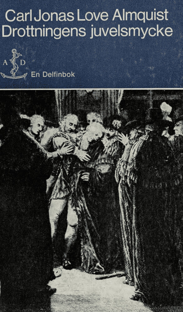 Carl Jonas Love Almquist : Drottningens juvelsmycke