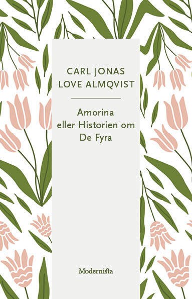 Carl Jonas Love Almqvist : Amorina eller Historien om De Fyra