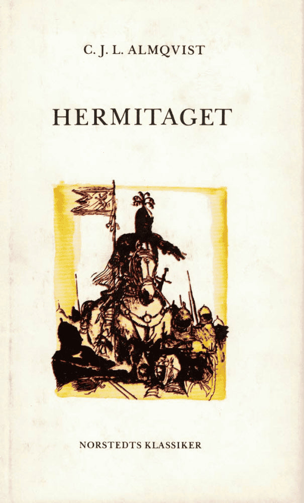 Carl Jonas Love Almqvist : Hermitaget. Romaunt i tolv böcker / Vargens dotter. Clair-obscur ur närvarande tid