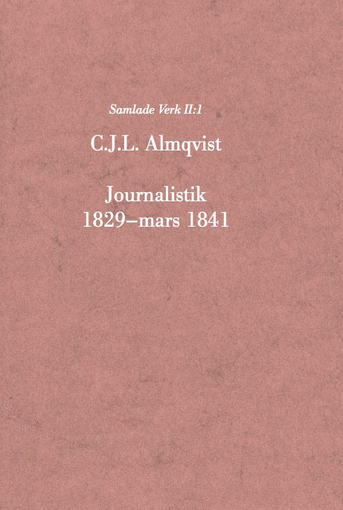 Carl Jonas Love Almqvist : Journalistik 1829–mars 1841