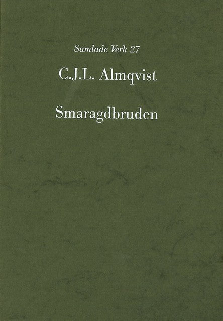 Carl Jonas Love Almqvist : Smaragdbruden
