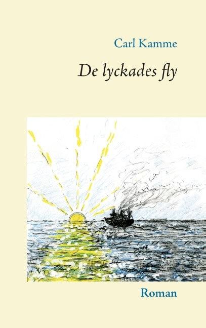 Carl Kamme : De lyckades fly