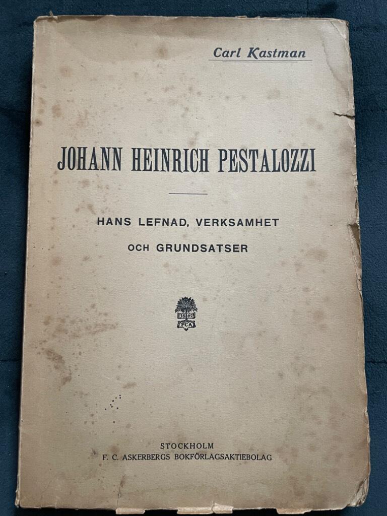 Carl Kastman : Johann Heinrich Pestalozzi
