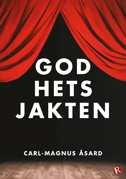 Carl-Magnus Åsard : Godhetsjakten