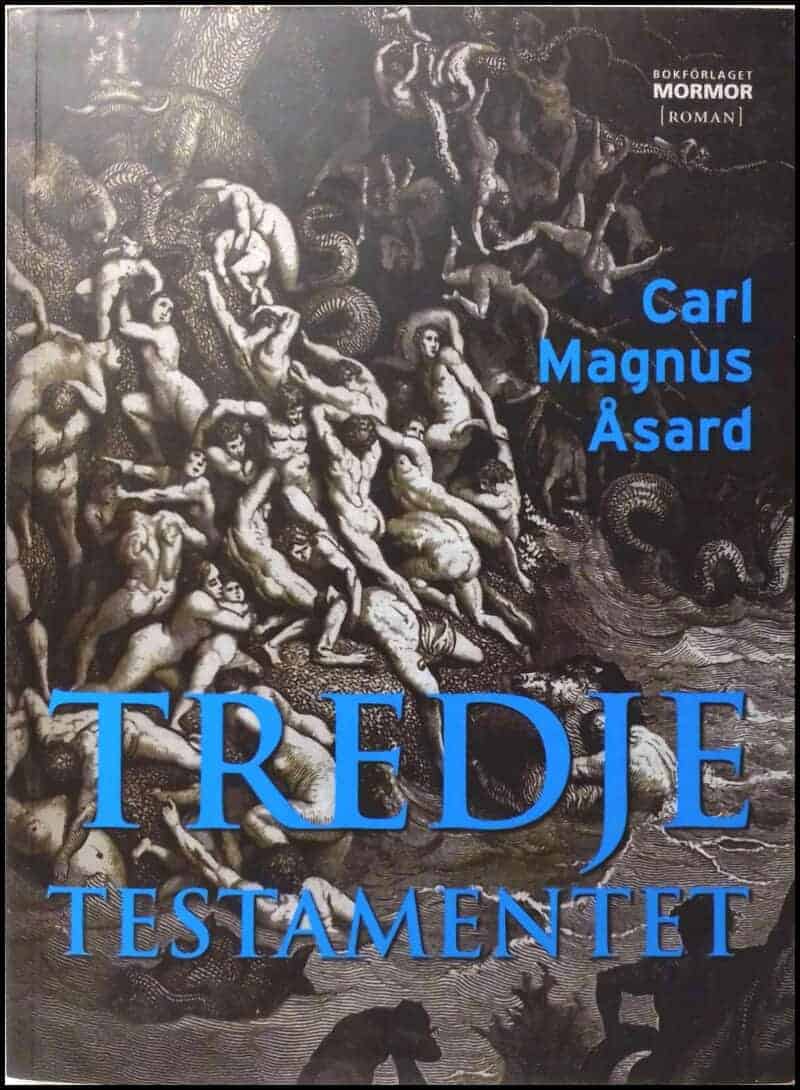 Carl-Magnus Åsard : Tredje testamentet