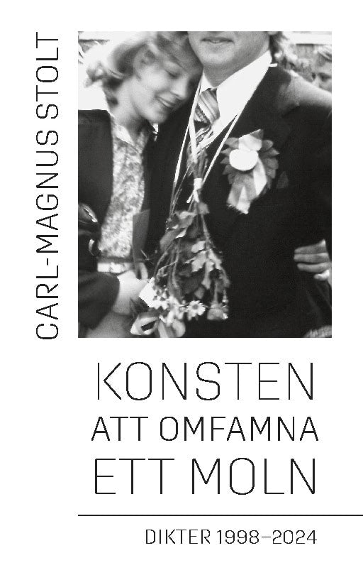 Carl-Magnus Stolt : Konsten att omfamna ett moln