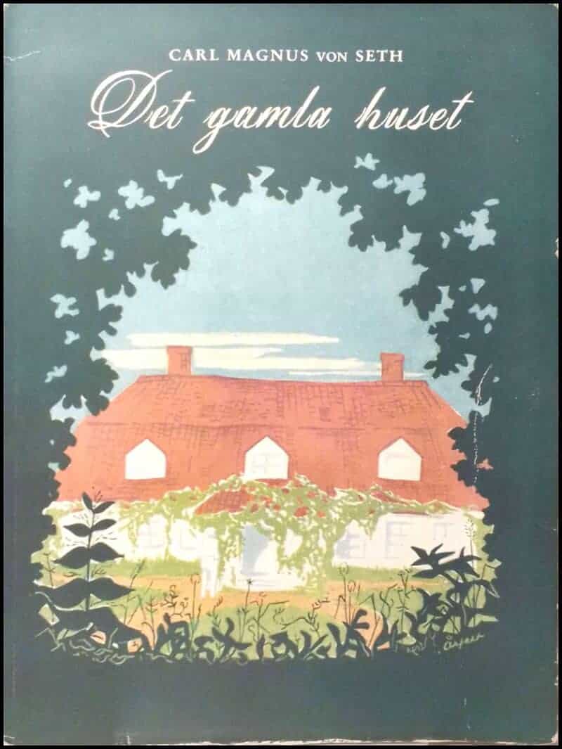 Carl Magnus von Seth : Det gamla huset