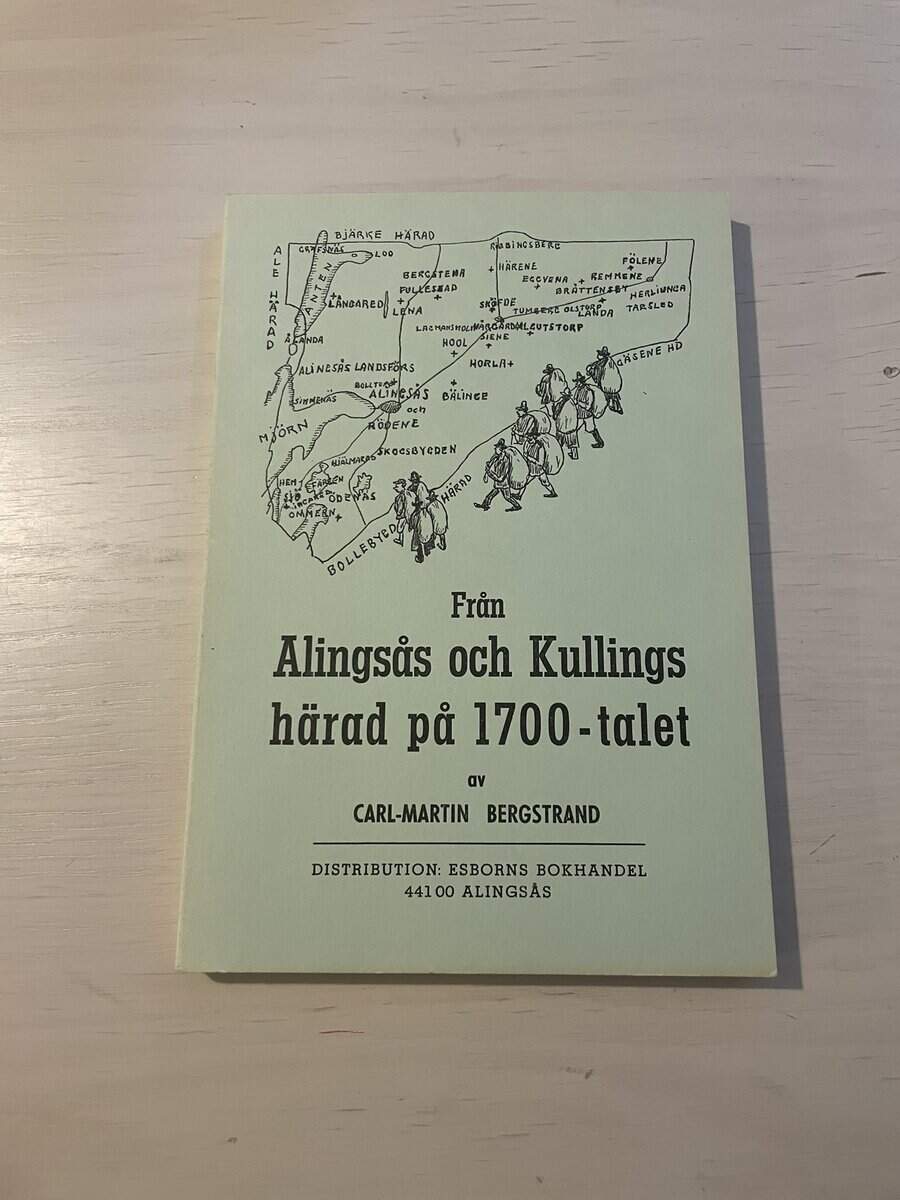 Carl-Martin Bergstrand : Från Alingsås och Kullings härad på 1700-talet