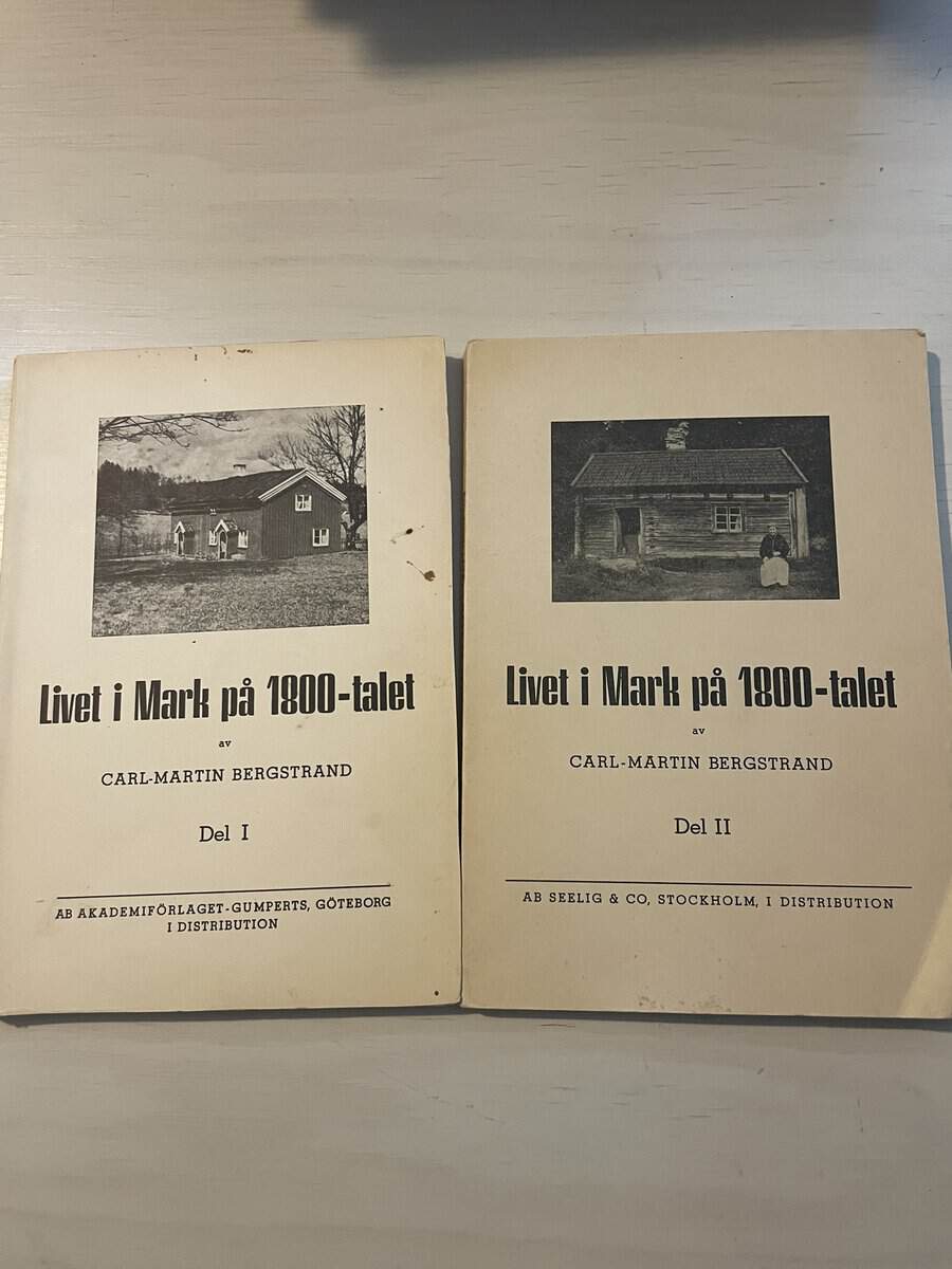 Carl-Martin Bergstrand : Livet i Mark på 1800-talet - del I-II (1-2)