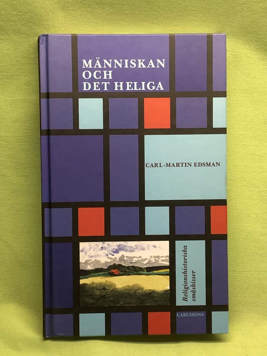 Carl-Martin Edsman : Människan och det heliga