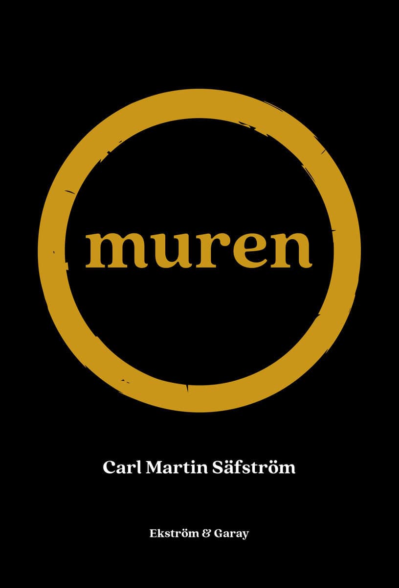 Carl Martin Säfström : Muren