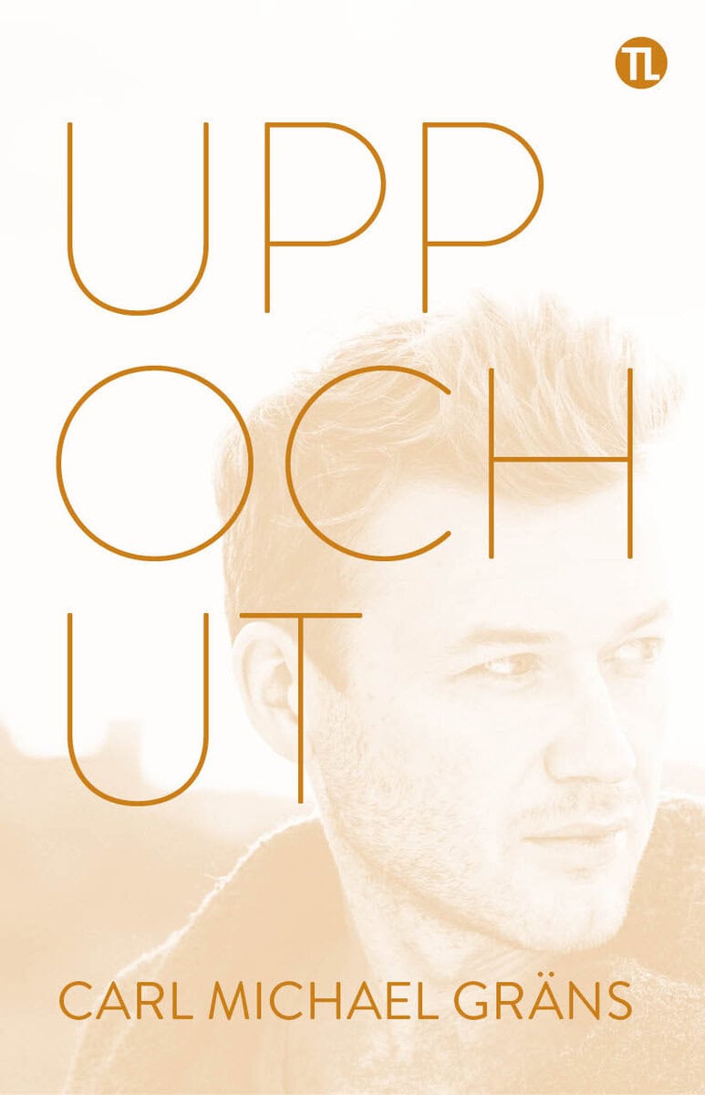 Carl Michael Gräns : Upp och ut