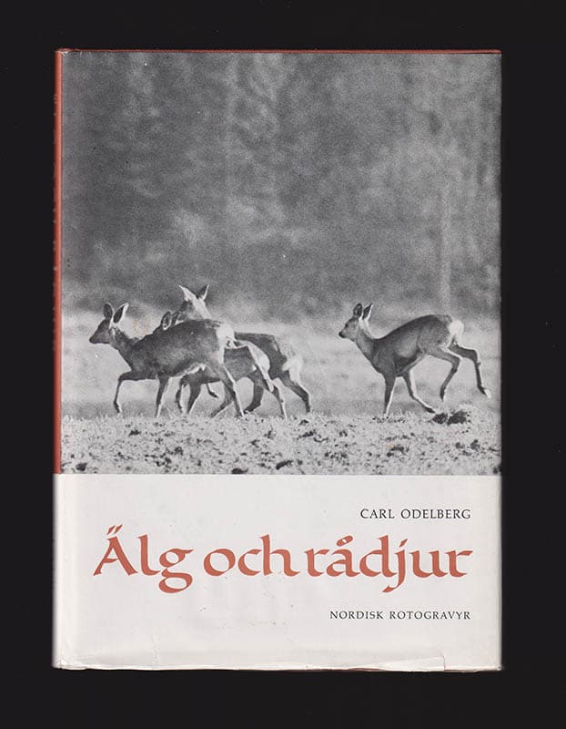Carl Odelberg : Älg och rådjur