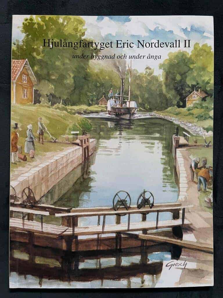 Carl Olof Cederlund : Hjulångfartyget Eric Nordevall II under byggnad och under ånga