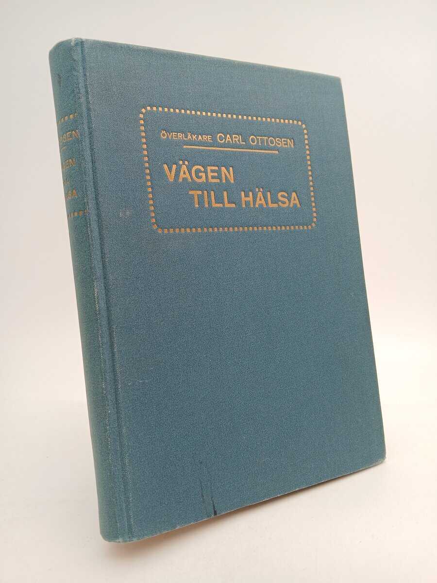 Carl Ottosen : Vägen till hälsa