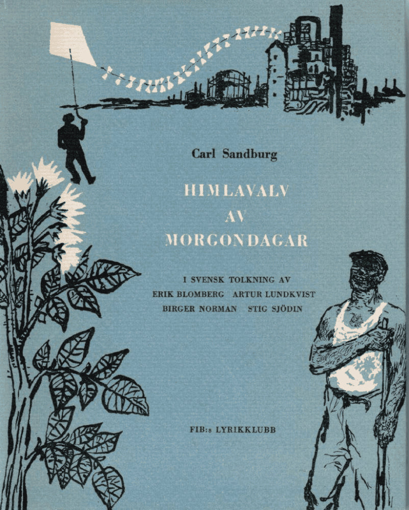 Carl Sandburg : Himlavalv av morgondagar. Ett dikturval