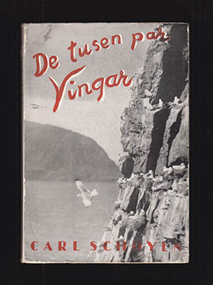 Carl Schøyen : De tusen par vingar