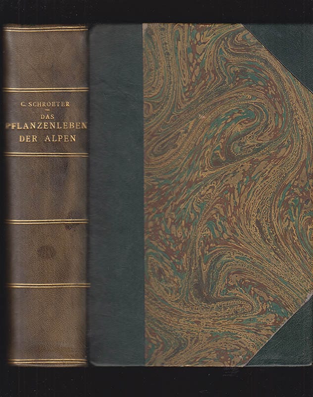 Carl Schröter : Das Pflanzenleben der Alpen