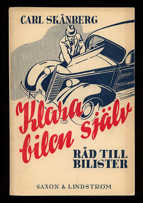 Carl Skånberg : Klara bilen själv