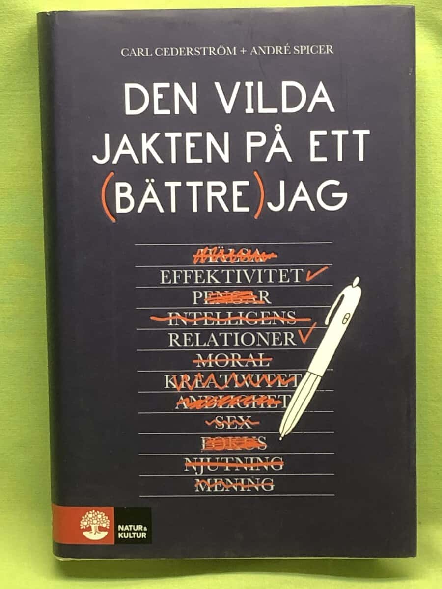 Cederström, Carl, Spicer, André : Den vilda jakten på ett (bättre) jag