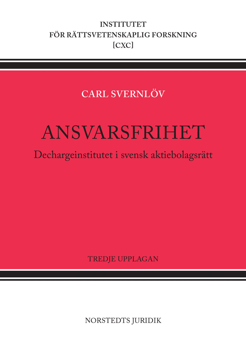 Carl Svernlöv : Ansvarsfrihet : dechargeinstitutet i svensk aktiebolagsrätt