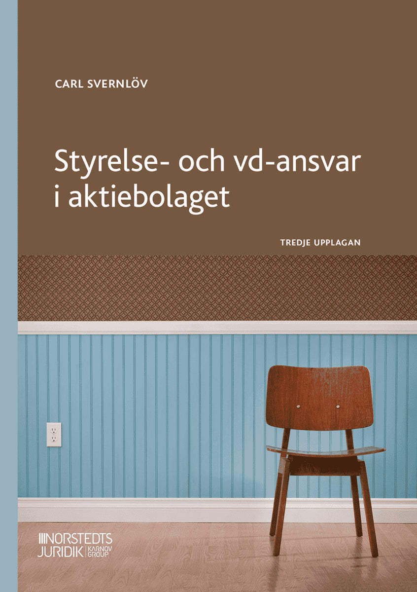Carl Svernlöv : Styrelse- och vd-ansvar i aktiebolaget
