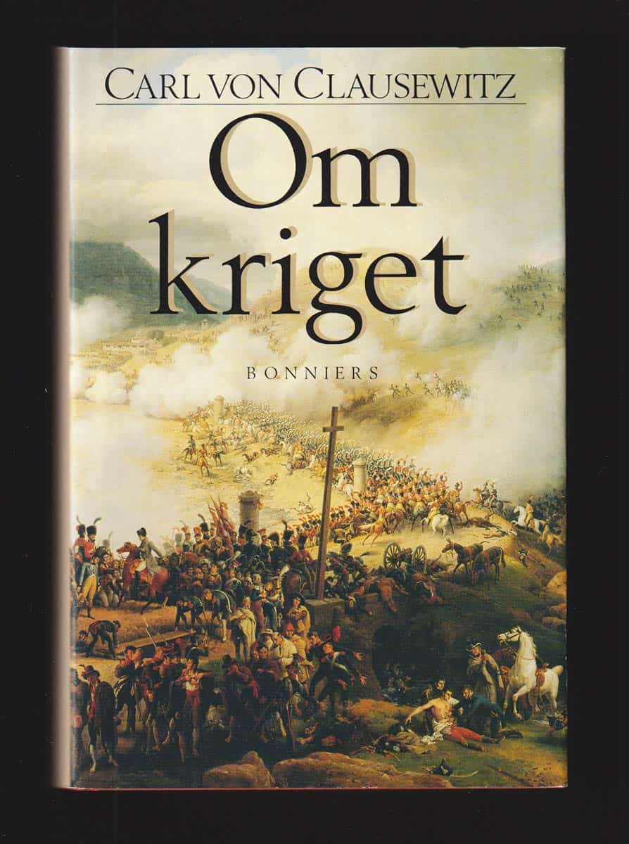 Carl von Clausewitz : Om kriget