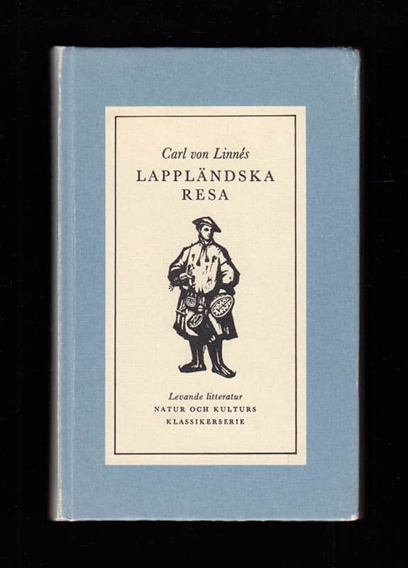 Carl von Linné : Carl von Linnés Lappländska resa (1732)