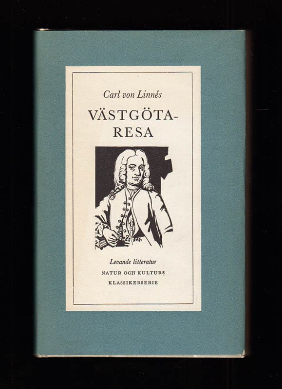 Carl von Linné : Carl von Linnés Västgötaresa förrättad 1746