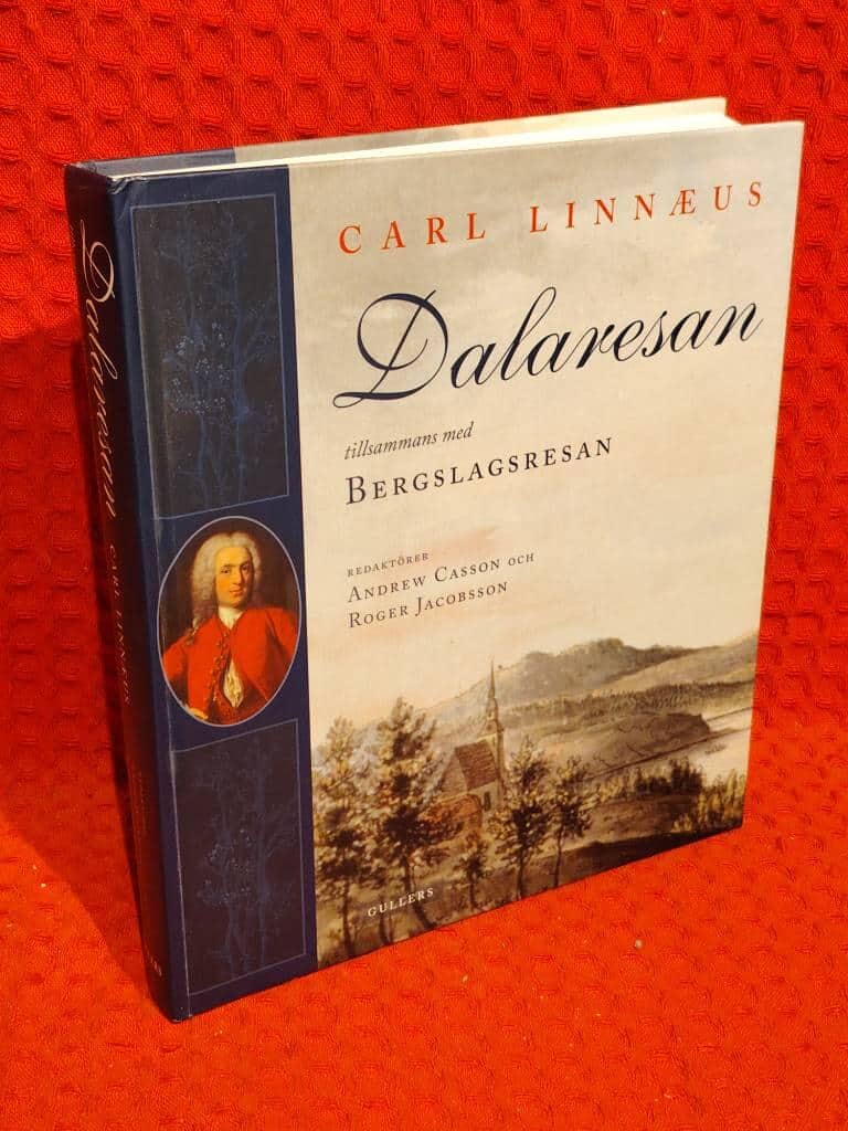 Carl von Linné : Dalaresan tillsammans med Bergslagsresan