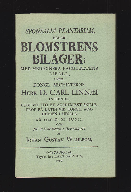 Carl von Linné : Sponsalia Plantarum eller Blomstrens Biläger