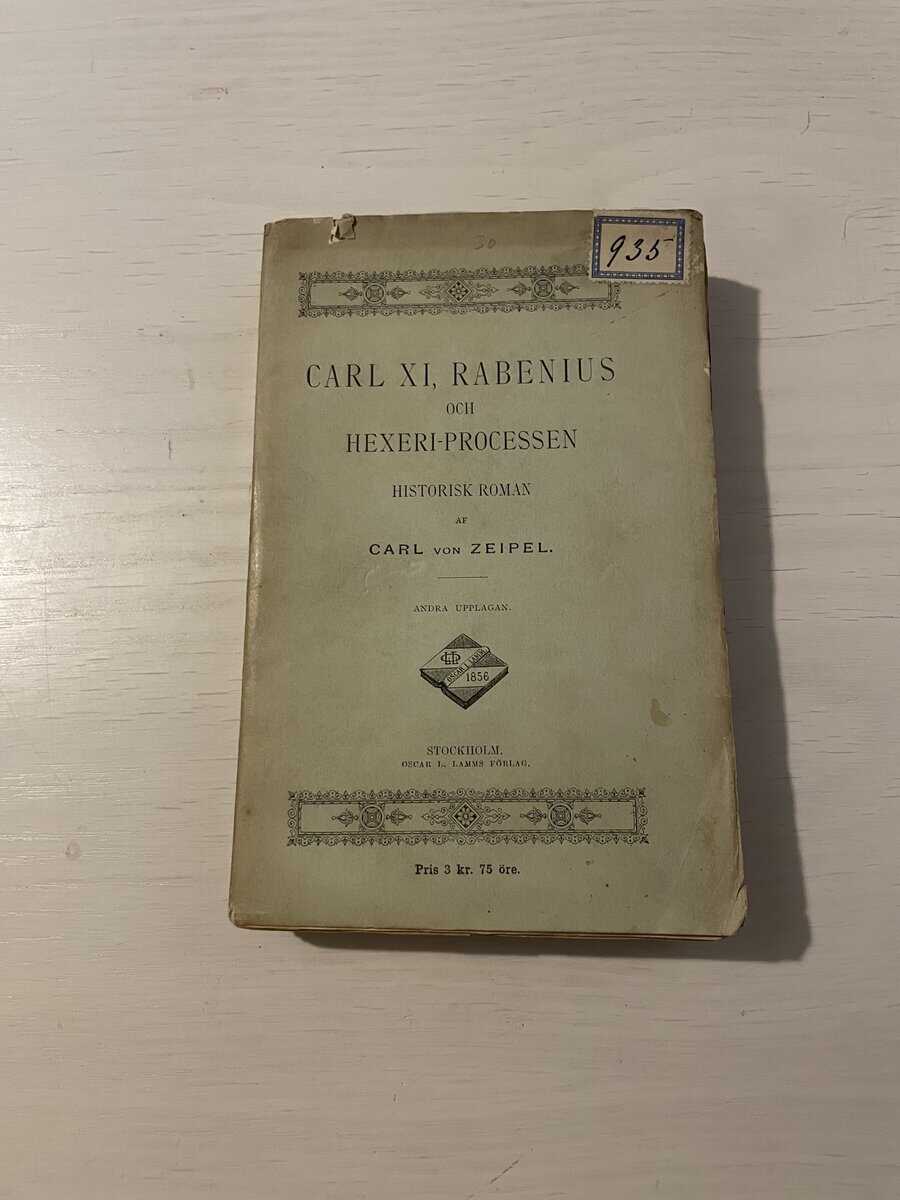 Carl von Zeipel : Carl XI, Rabenius och hexeri-processen - Förra delen