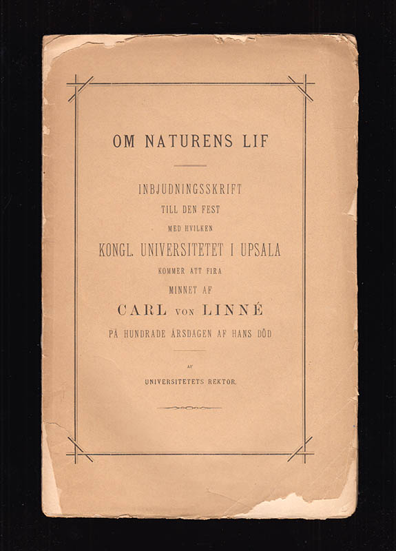 Carl Yngve Sahlin : Inbjudningsskrift till den fest, med hvilken kongl. universitetet i Upsala kommer att fira minnet af Carl von Linné på hundrade årsdagen af hans död af universitetets rektor