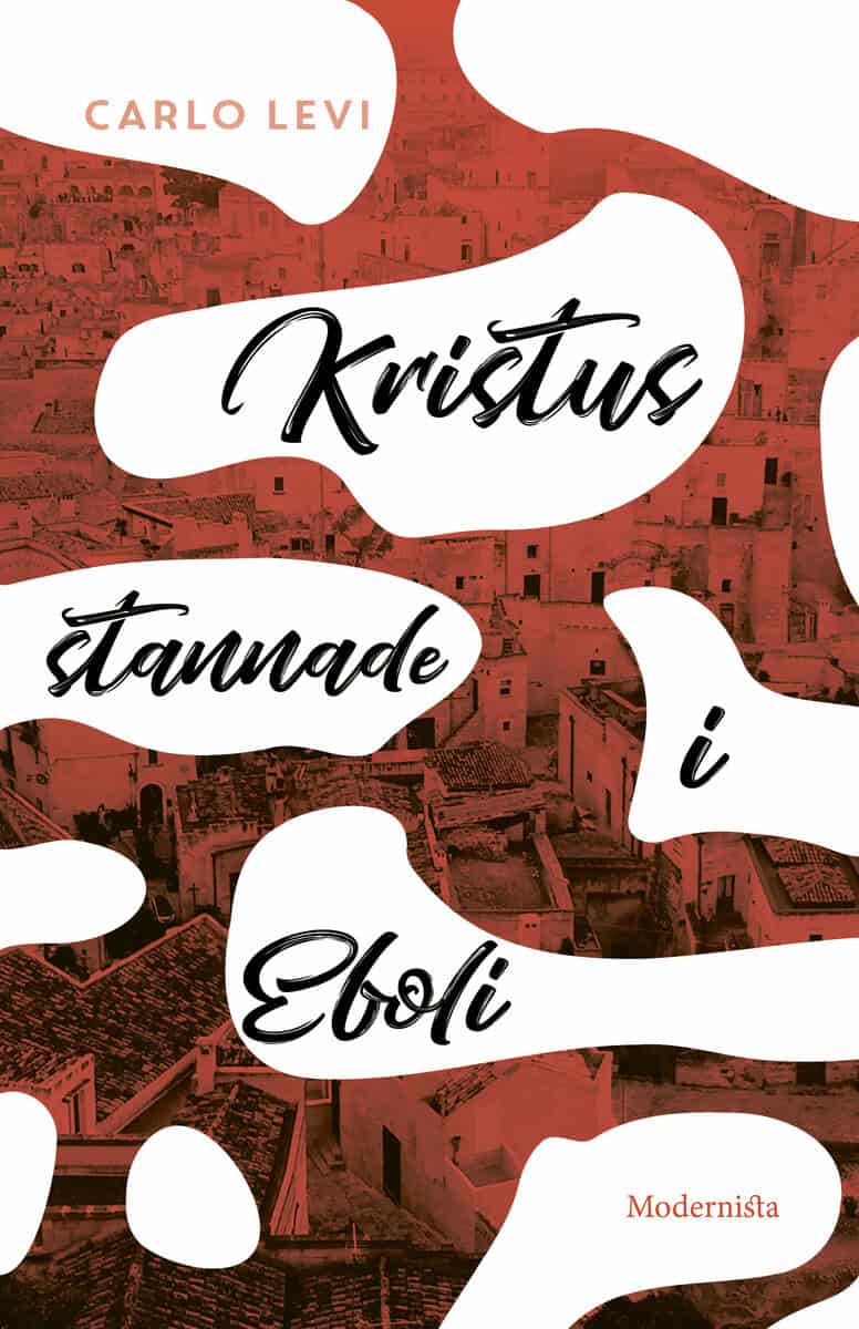 Carlo Levi : Kristus stannade i Eboli