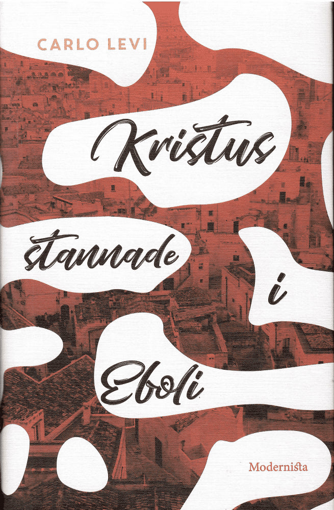 Carlo Levi : Kristus stannade i Eboli