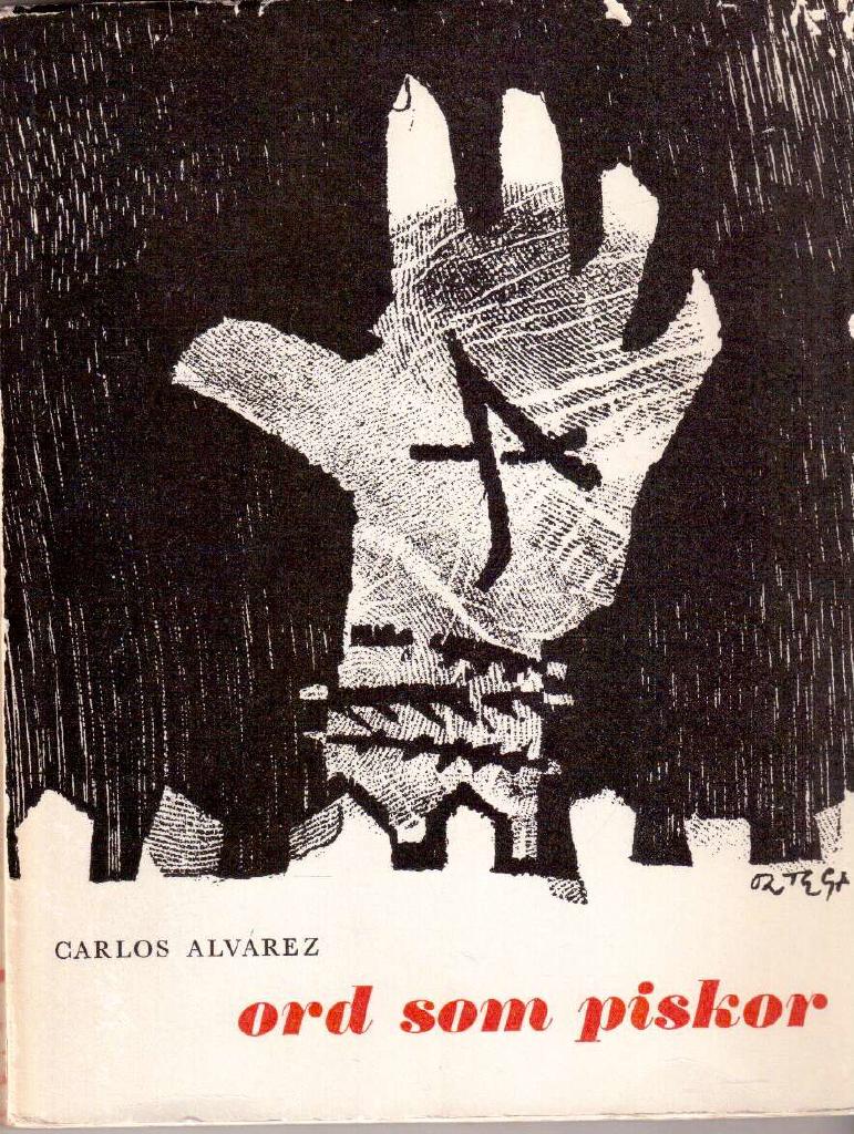 Carlos Alvarez : Ord som piskor