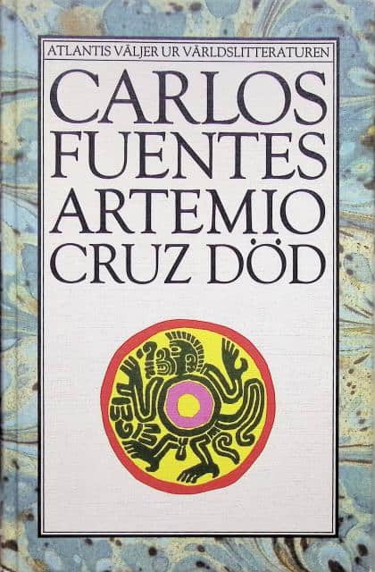 Carlos Fuentes : Artemio Cruz död