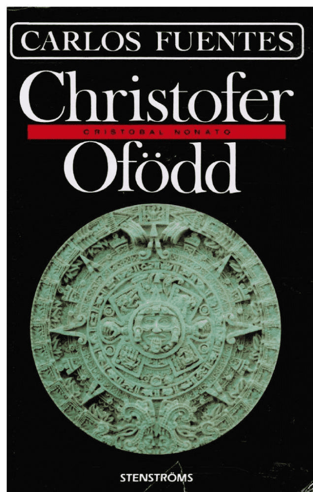 Carlos Fuentes : Christofer ofödd