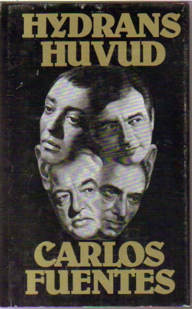 Carlos Fuentes : Hydrans huvud