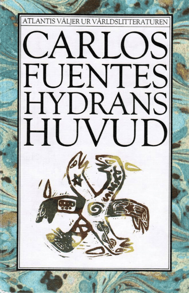 Carlos Fuentes : Hydrans huvud