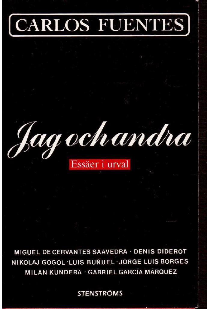 Carlos Fuentes : Jag och andra