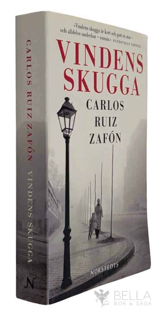 Carlos Ruiz Zafón : Vindens skugga - De bortglömda böckernas gravkammare - Bok 1