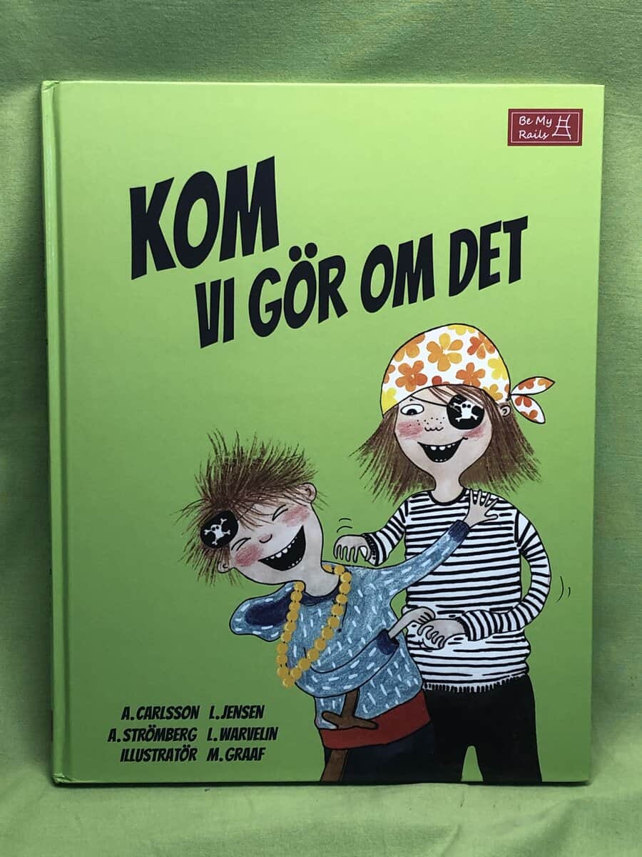Carlsson, Anna, Jensen, Linda, Strömberg, Annelie, Warvelin, Linda : Kom vi gör om det