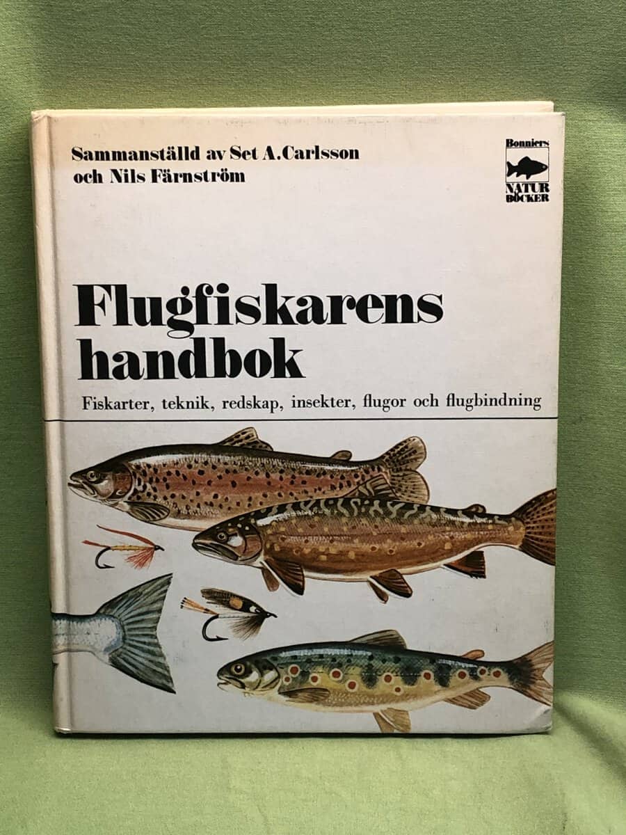Carlsson, Set A. ; Färnström, Nils : Flugfiskarens handbok